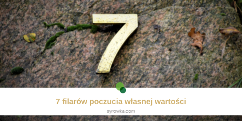7 filarów poczucia własnej wartości