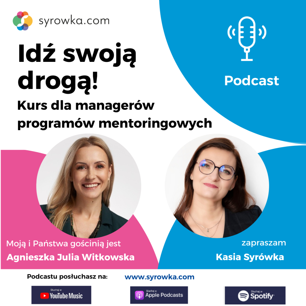 #120 Seria „Manager Programów Mentoringowych” – wywiad z Agnieszką Julią Witkowską