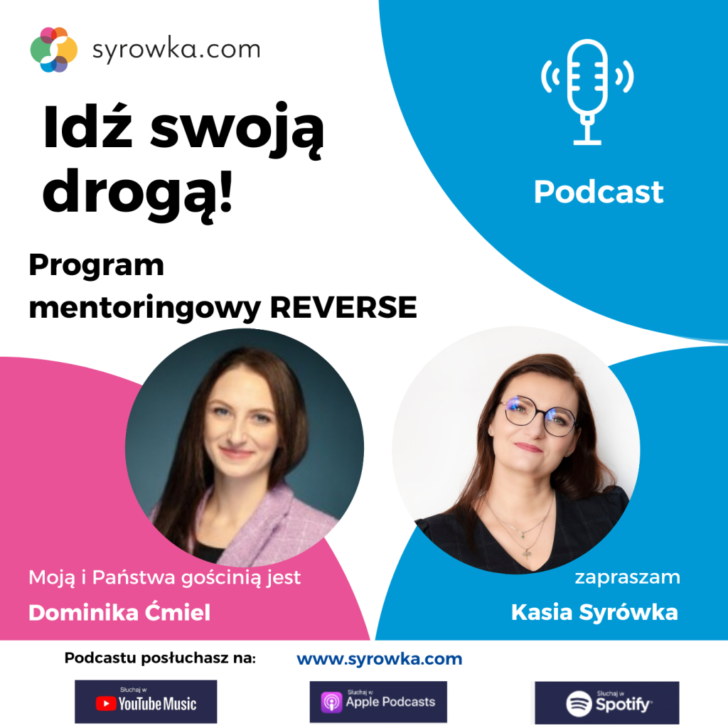 #111 Seria „Program Mentoringowy REVERSE 2024” – wywiad z Dominiką Ćmiel