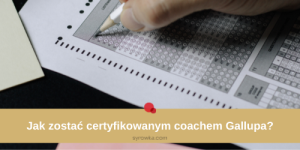 Jak zostać certyfikowanym coachem Gallupa?