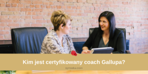 Kim jest certyfikowany coach Gallupa?