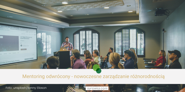 <strong>Mentoring odwrócony – nowoczesne zarządzanie różnorodnością</strong>