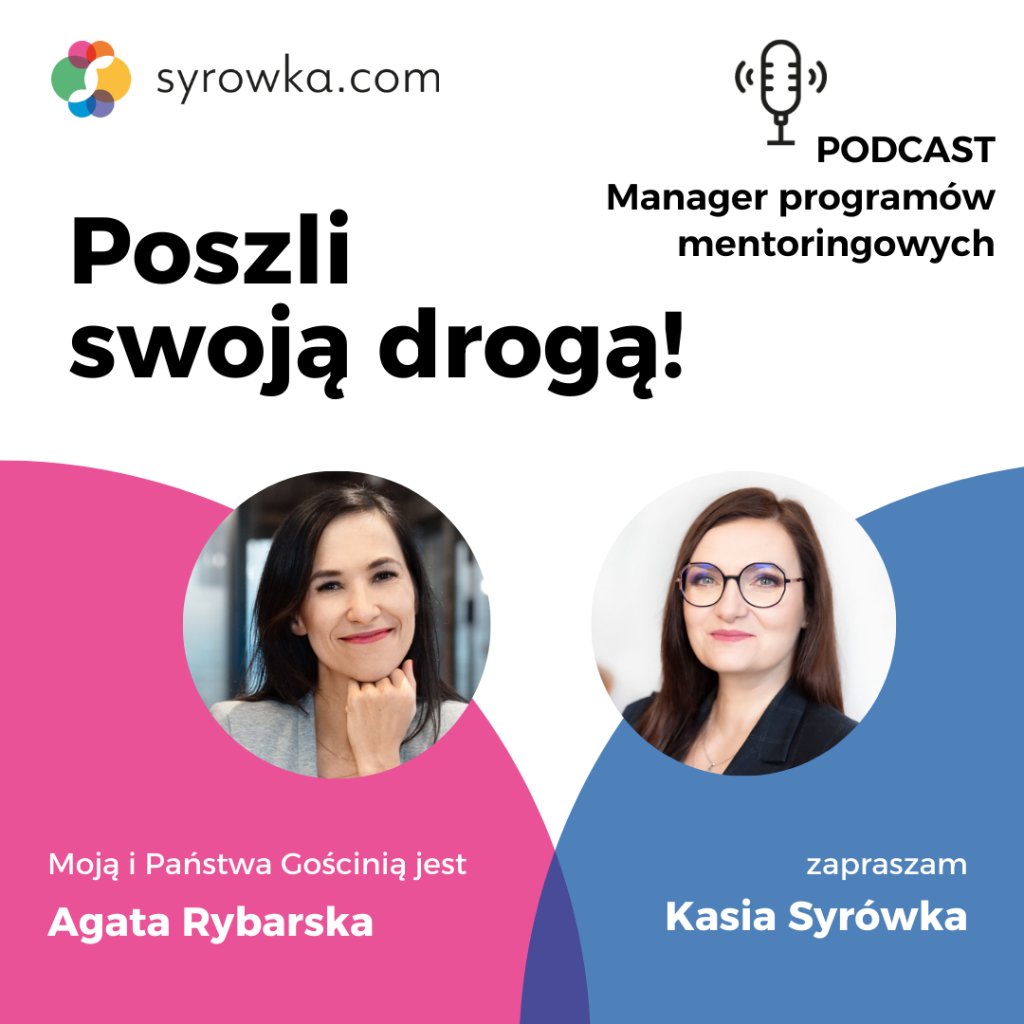 #96 Seria „Manager Programów Mentoringowych” – wywiad z Agatą Rybarską