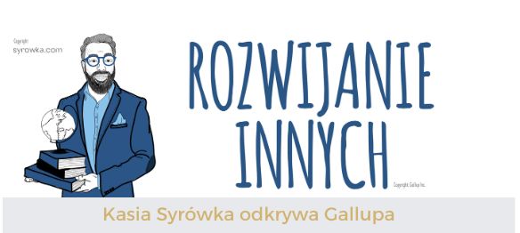 Rozwijanie innych (Developer) – Kasia Syrówka odkrywa Gallupa
